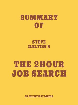 cover image of Summary of Steve Dalton's the 2Hour Job Search